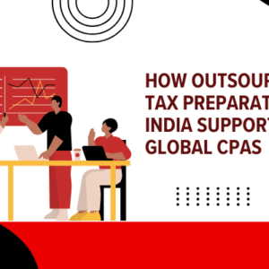 outsourcing tax preparation to India benefits for CPAs