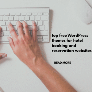 top free WordPress themes for hotel booking and reservation websites