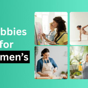 Hobbies for women