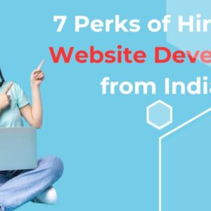 Smiling young woman sitting cross-legged with a laptop, pointing upward toward text that reads '7 Perks of Hiring a Website Developer from India' on a blue background.