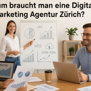 Digital Marketing Agentur Zürich