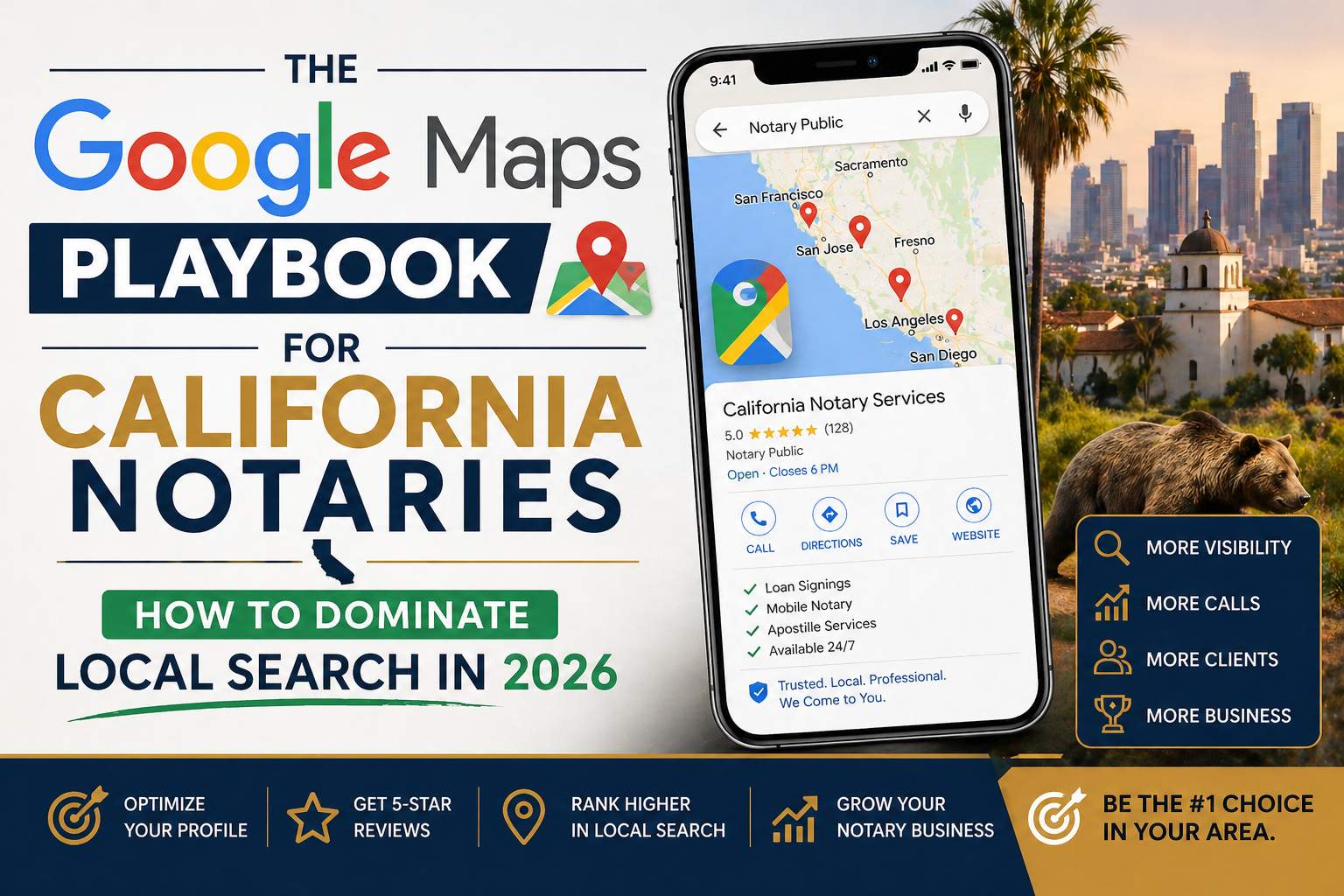 The Google Maps Playbook for California Notaries: How to Dominate Local Search in 2026